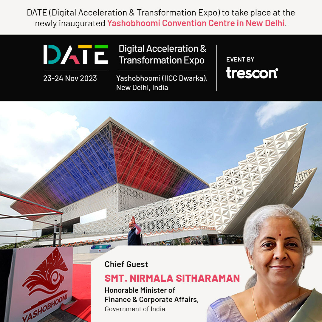 Newly inaugurated Yashobhoomi (IICC Dwarka) to host Trescon's DATE 2023 with Finance Minister Smt. Nirmala Sitharaman amongst the dignitaries