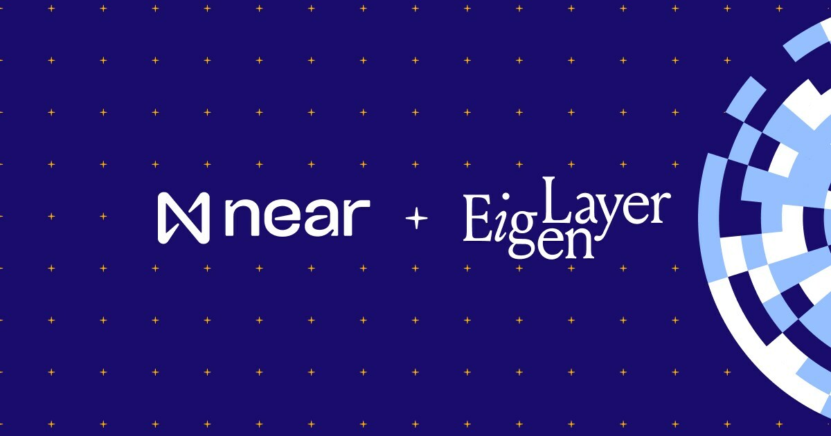 NEAR Foundation and Eigen Labs partner to enable faster, cheaper Web3 transactions for Ethereum rollups via EigenLayer