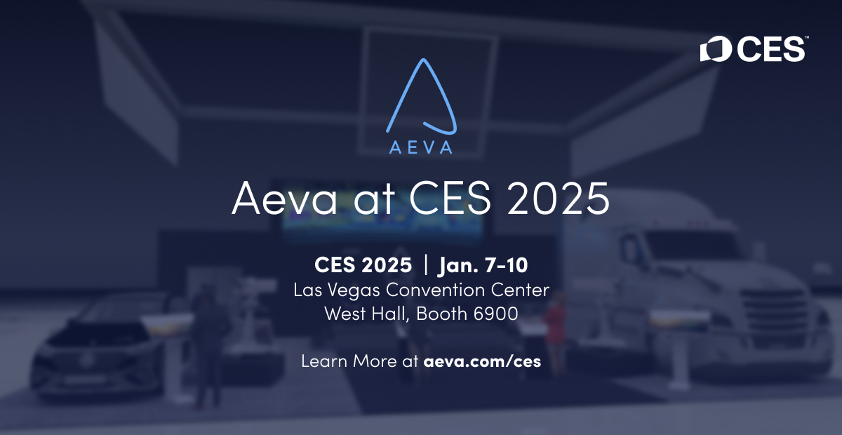 Aeva to Showcase New and Existing Automotive Partners and Introduce New 4D LiDAR for Automated Driving at CES 2025